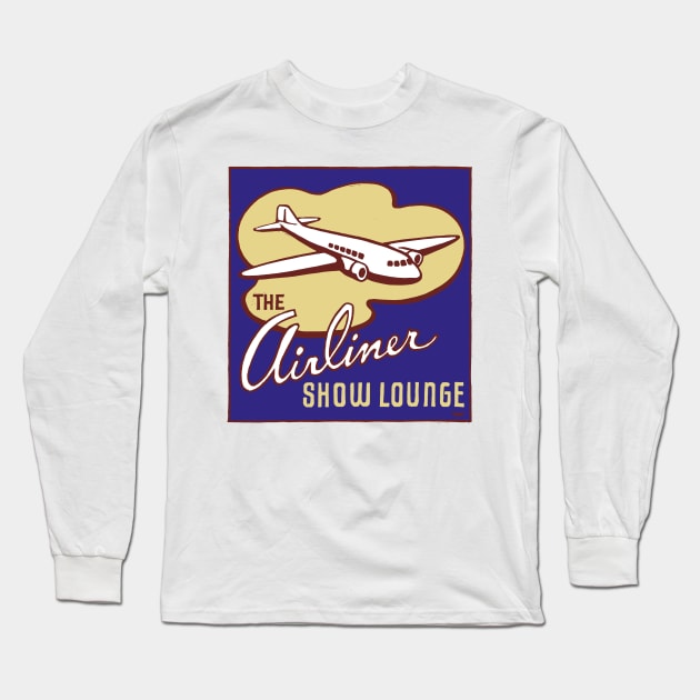 The Airliner Show Lounge Long Sleeve T-Shirt by WonderWebb